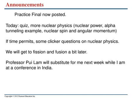 Announcements Practice Final now posted.