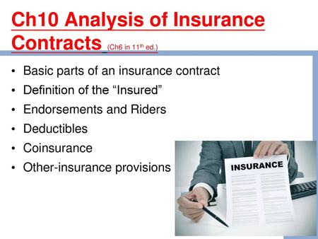 Ch10 Analysis of Insurance Contracts (Ch6 in 11th ed.)