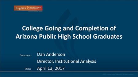 College Going and Completion of Arizona Public High School Graduates