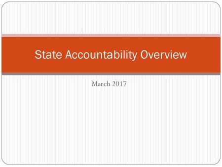 State Accountability Overview