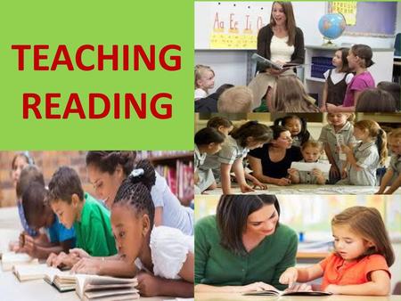 TEACHING READING.