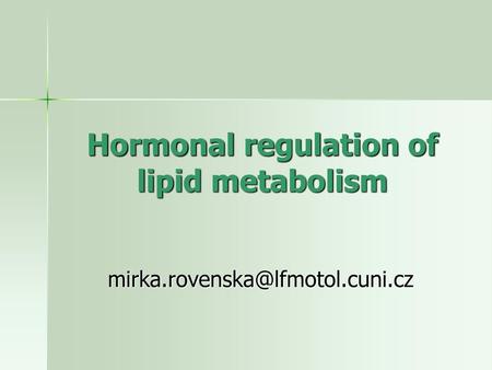 Hormonal regulation of lipid metabolism