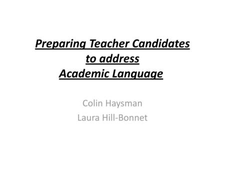 Preparing Teacher Candidates to address Academic Language