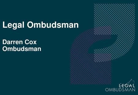 Legal Ombudsman Darren Cox Ombudsman