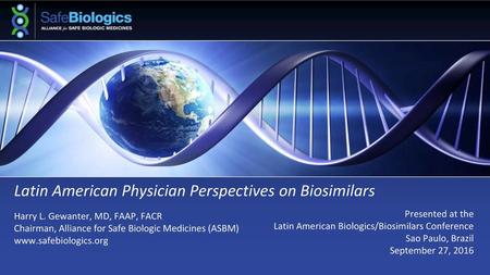 Latin American Physician Perspectives on Biosimilars