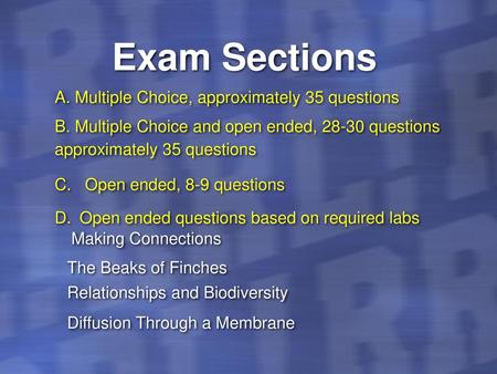 Exam Sections A. Multiple Choice, approximately 35 questions