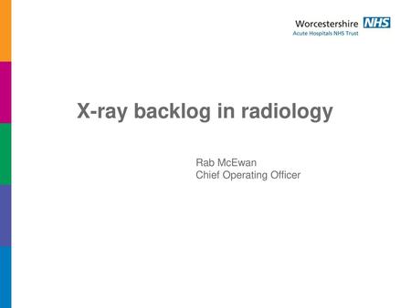 X-ray backlog in radiology