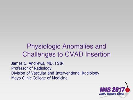 Physiologic Anomalies and Challenges to CVAD Insertion