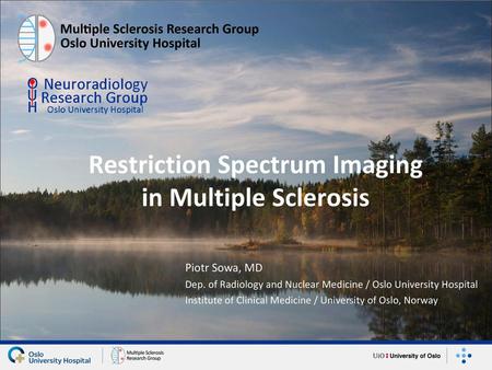 Restriction Spectrum Imaging in Multiple Sclerosis