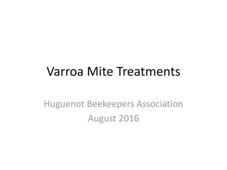 Varroa Mite Treatments