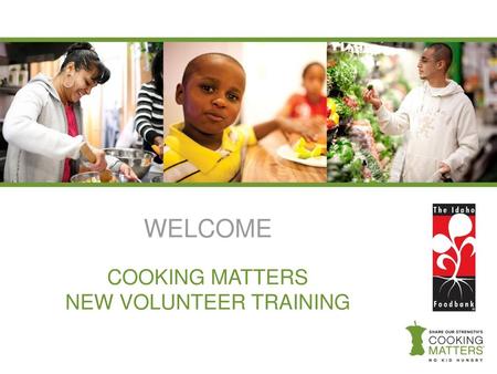 COOKING MATTERS NEW VOLUNTEER TRAINING