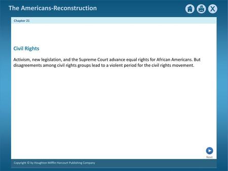 Civil Rights Activism, new legislation, and the Supreme Court advance equal rights for African Americans. But disagreements among civil rights groups lead.