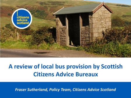 A review of local bus provision by Scottish Citizens Advice Bureaux