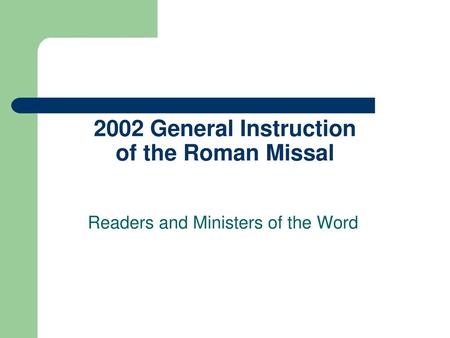 2002 General Instruction of the Roman Missal