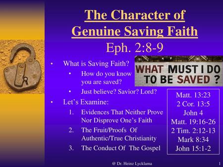 The Character of Genuine Saving Faith Eph. 2:8-9