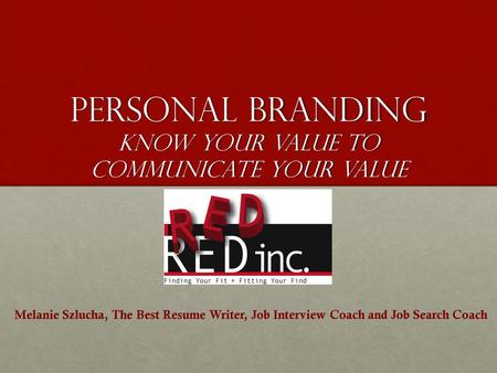 Personal Branding Know your Value to Communicate Your Value