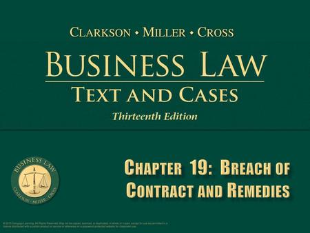 Chapter 19: Breach of Contract and Remedies