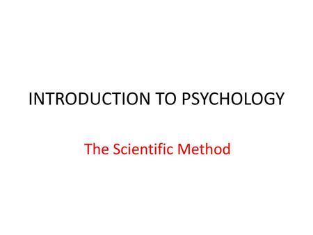 INTRODUCTION TO PSYCHOLOGY