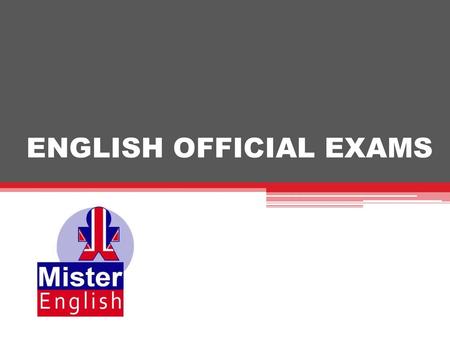 ENGLISH OFFICIAL EXAMS