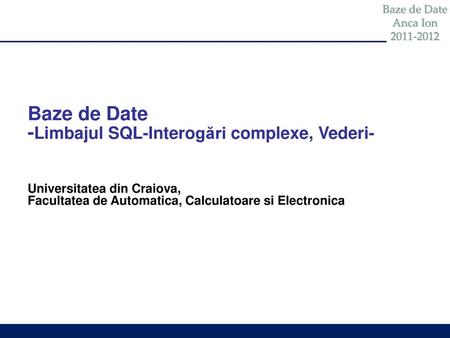 -Limbajul SQL-Interogări complexe, Vederi-