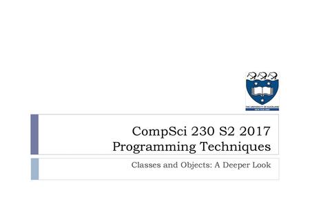 CompSci 230 S Programming Techniques