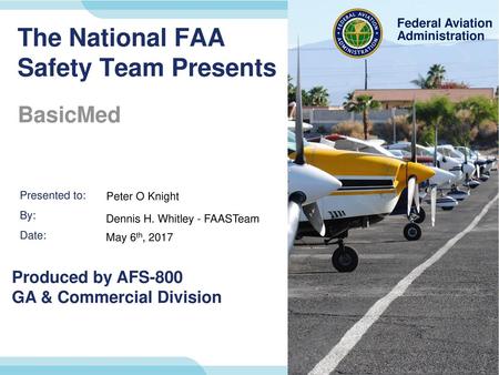 The National FAA Safety Team Presents