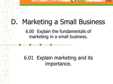 D. Marketing a Small Business