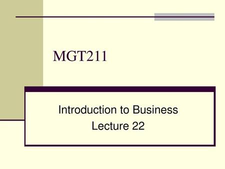 Introduction to Business Lecture 22