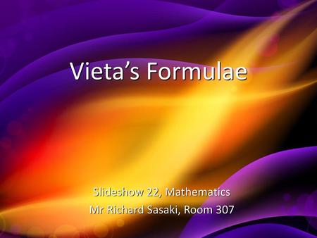 Slideshow 22, Mathematics Mr Richard Sasaki, Room 307