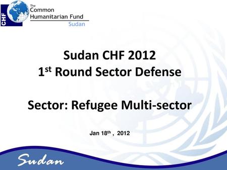 1st Round Sector Defense Sector: Refugee Multi-sector