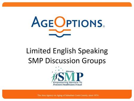 Limited English Speaking SMP Discussion Groups