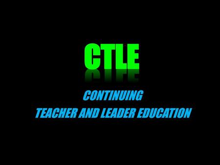 TEACHER AND LEADER EDUCATION