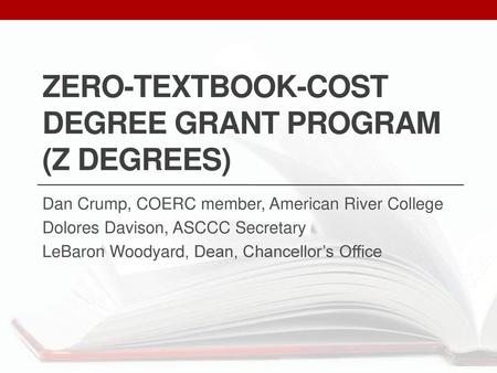 Zero-Textbook-Cost Degree Grant Program (Z Degrees)