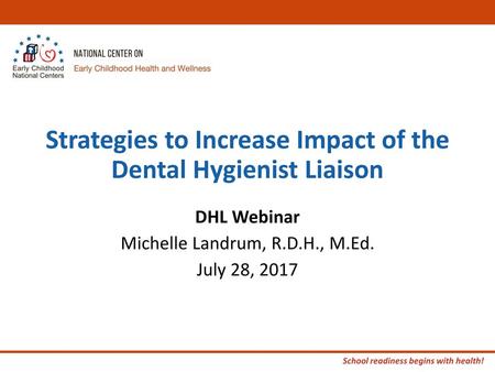 Strategies to Increase Impact of the Dental Hygienist Liaison