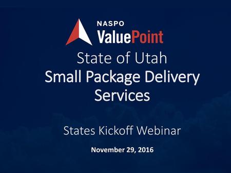 State of Utah Small Package Delivery Services States Kickoff Webinar