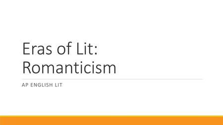 Eras of Lit: Romanticism