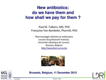 New antibiotics: do we have them and how shall we pay for them ?