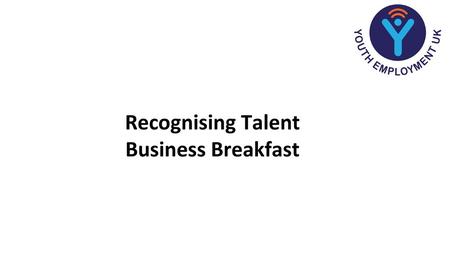 Recognising Talent Business Breakfast.