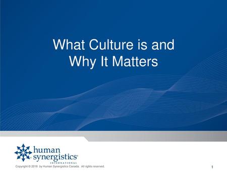 What Culture is and Why It Matters