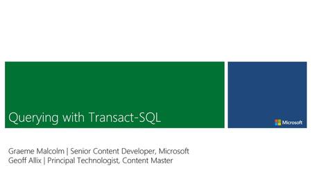 Querying with Transact-SQL