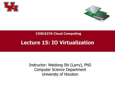 Lecture 15: IO Virtualization