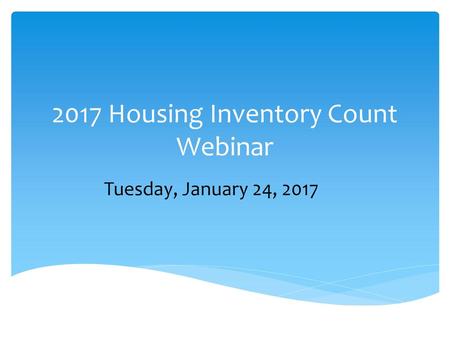 2017 Housing Inventory Count Webinar