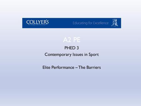 PHED 3 Contemporary Issues in Sport Elite Performance – The Barriers