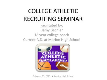 COLLEGE ATHLETIC RECRUITING SEMINAR