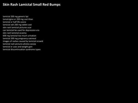 Skin Rash Lamictal Small Red Bumps