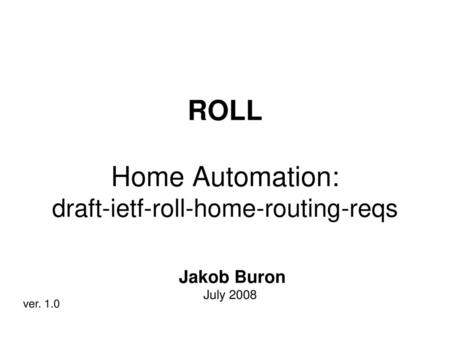 ROLL Home Automation: draft-ietf-roll-home-routing-reqs