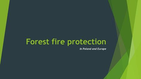 Forest fire protection