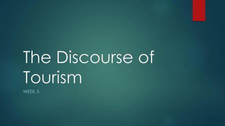 The Discourse of Tourism