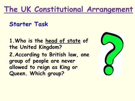 The UK Constitutional Arrangement