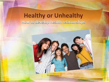 How to develop health relationships